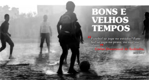 Leia mais sobre o artigo BONS E VELHOS TEMPOS