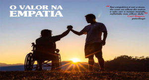 Leia mais sobre o artigo O VALOR NA EMPATIA